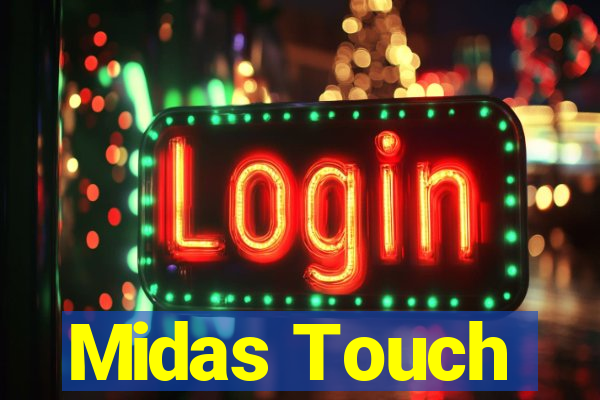 Midas Touch